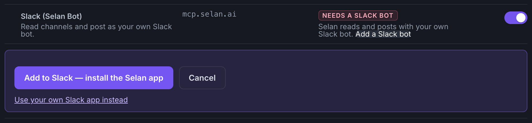 Slack (Selan Bot) switched on and marked Needs a Slack bot, with an Add to Slack button that installs the Selan app and a link to use your own Slack app instead
